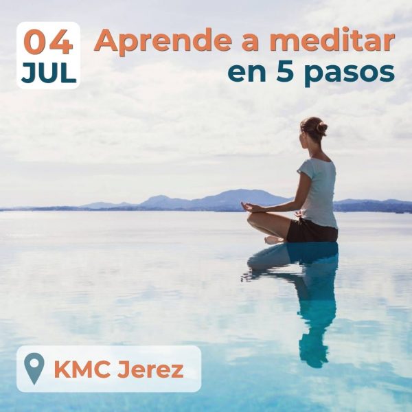 4 JULIO · Jerez | Aprende a meditar en 5 pasos